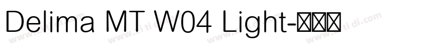 Delima MT W04 Light字体转换